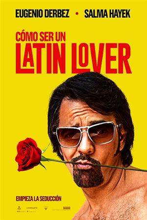 Cómo Ser un Latin Lover Poster de: Cómo Ser un Latin Lover