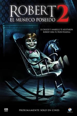 Robert: El Muñeco Poseido 2 Poster de: Robert: El Muñeco Poseido 2